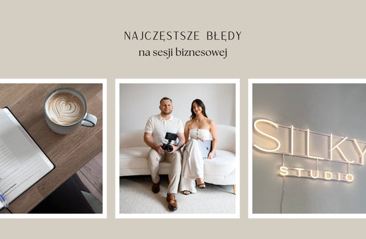 Najczęstsze błędy na sesji biznesowej (i jak ich uniknąć) – poradnik dla klientów z Wrocławia [2026]
