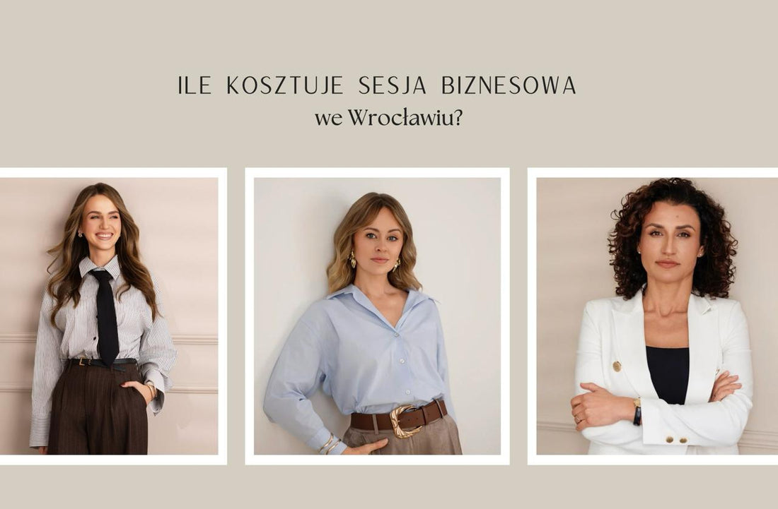 Ile kosztuje sesja biznesowa we Wrocławiu? Cennik, porównanie i co wpływa na cenę [2026]